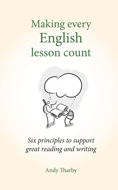 Making Every English Lesson Count, Andy Tharby