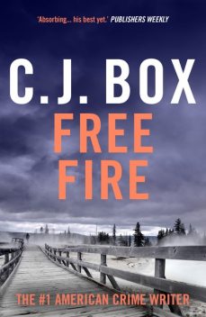 Free fire, C. J. Box