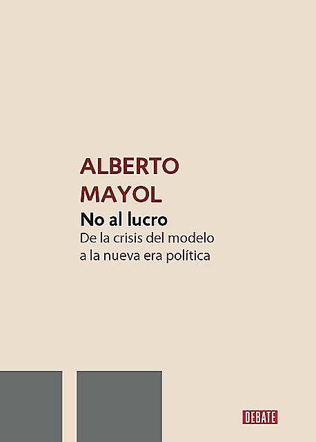 No al Lucro, Alberto Mayol