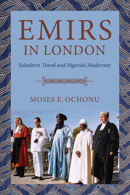Emirs in London, Moses E.Ochonu