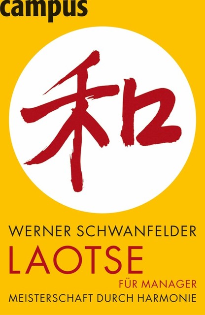 Laotse für Manager, Werner Schwanfelder