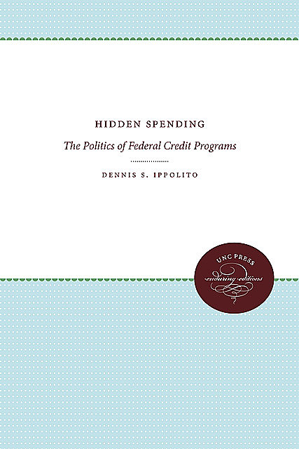 Hidden Spending, Dennis S. Ippolito
