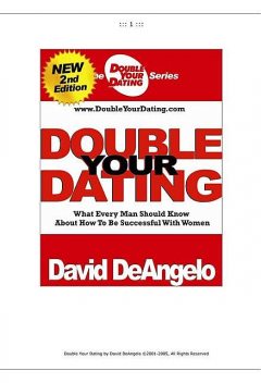 Double Your Dating Second Edition, David DeAngelo