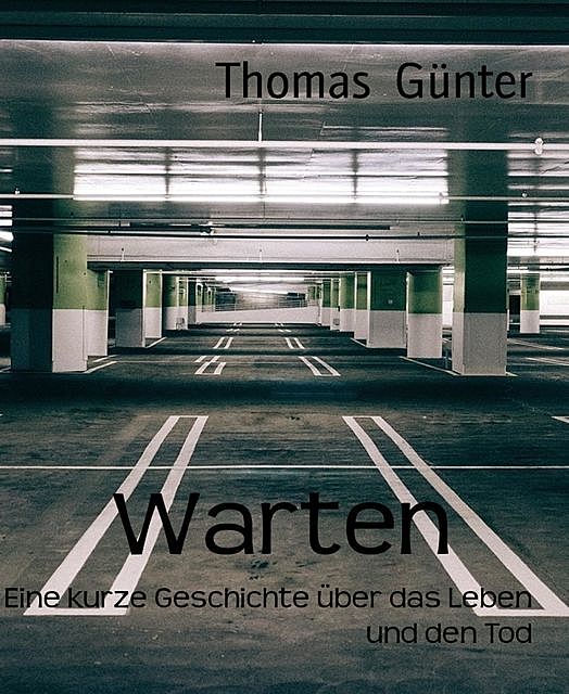 Warten, Günter Thomas