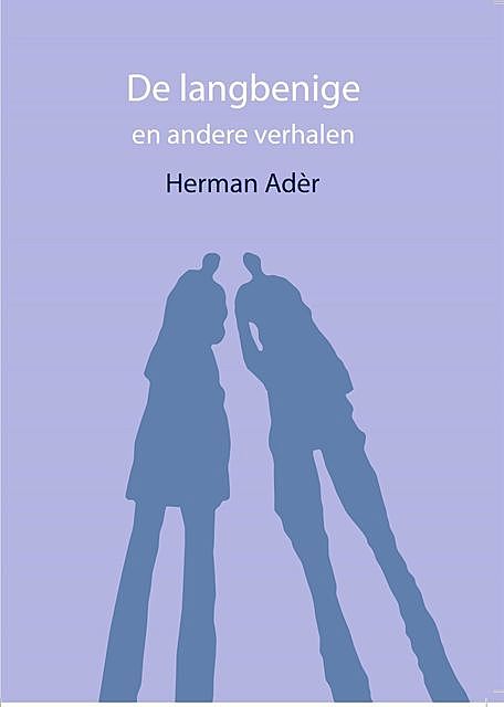 De langbenige en andere verhalen, Herman Ader