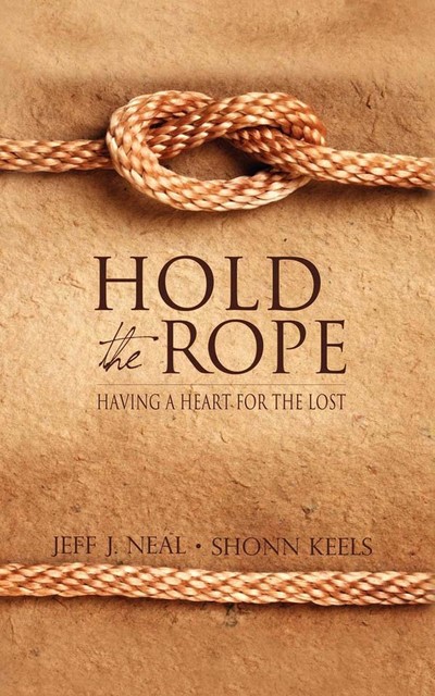 Hold the Rope, Jeff J. Neal, Shonn Keels