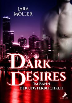 Dark Desires, Lara Möller