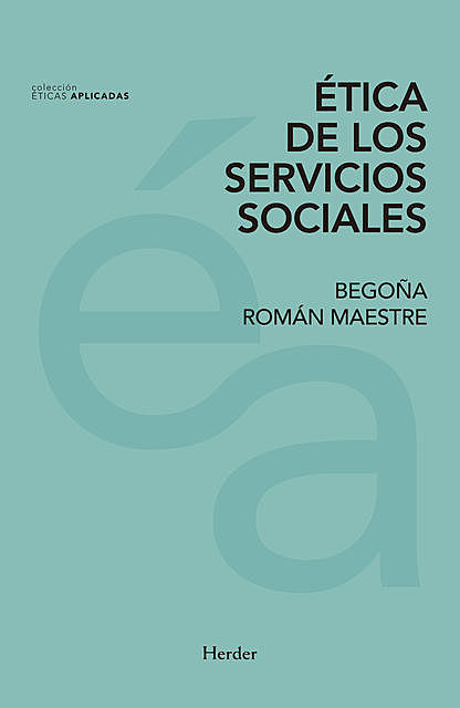 Ética de los servicios sociales, Begoña Román