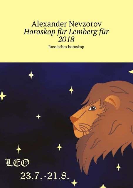 Horoskop für Lemberg für 2018, Alexander Nevzorov