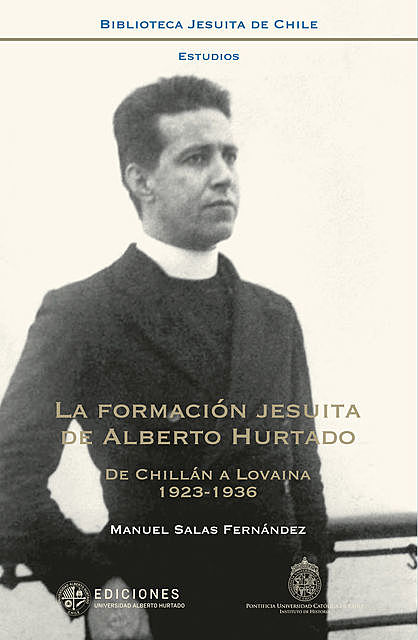 La formación jesuita de Alberto Hurtado, Manuel Salas