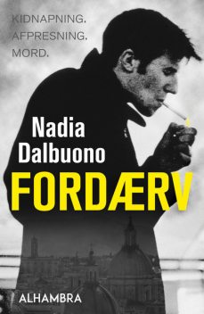 Fordærv, Nadia Dalbuono