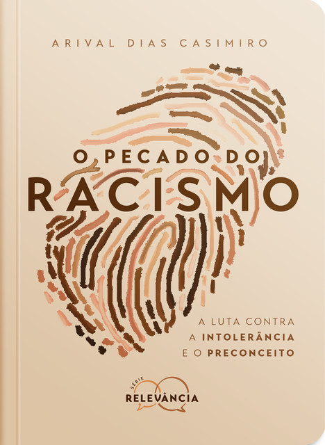 O Pecado do Racismo, Arival Dias Casimiro