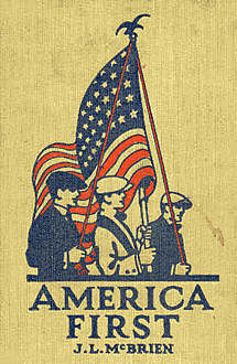 America First / Patriotic Readings, Jasper L.McBrien