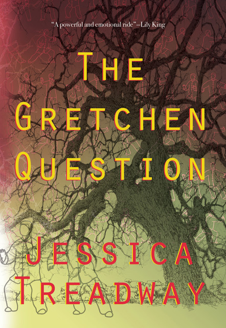 The Gretchen Question, Jessica Treadway