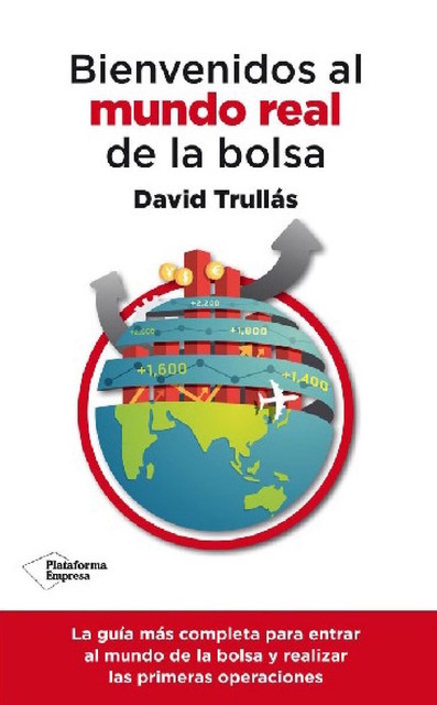 Bienvenidos al mundo real de la bolsa, David Trullás