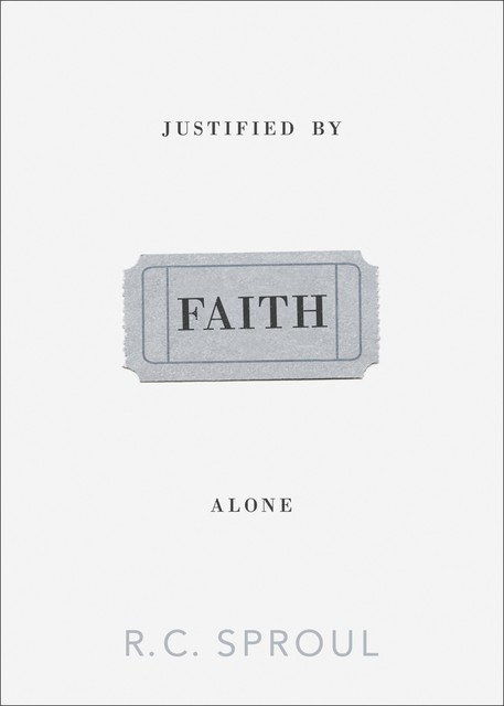 Justified by Faith Alone, 