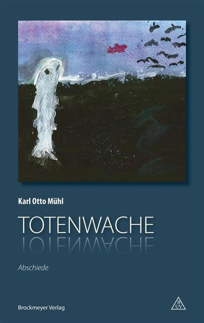 Totenwache, Karl Otto Mühl