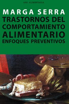 Trastornos del comportamiento alimentario, Marga Serra Alias