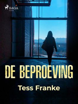 De beproeving, Tess Franke