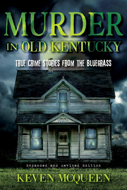 Murder in Old Kentucky, Keven McQueen