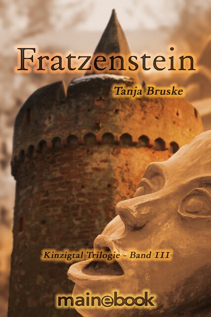 Fratzenstein – Kinzigtal Trilogie Band 3, Tanja Bruske