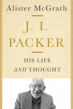 J. I. Packer, Alister McGrath