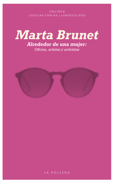 Alrededor de una mujer, Marta Brunet