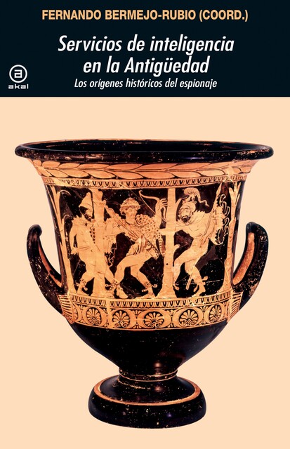 Servicios de inteligencia en la Antigüedad, Fernando Bermejo-Rubio