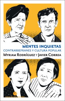 Mentes inquietas, Javier Correa, Myriam Rodríguez