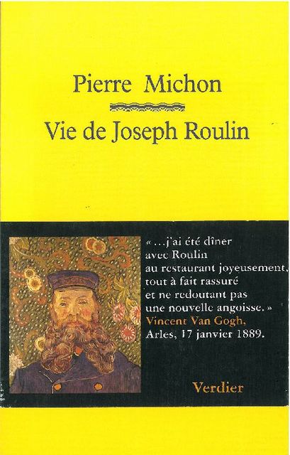 Vie de Joseph Roulin, Pierre Michon
