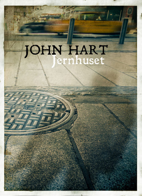 Jernhuset, John Hart