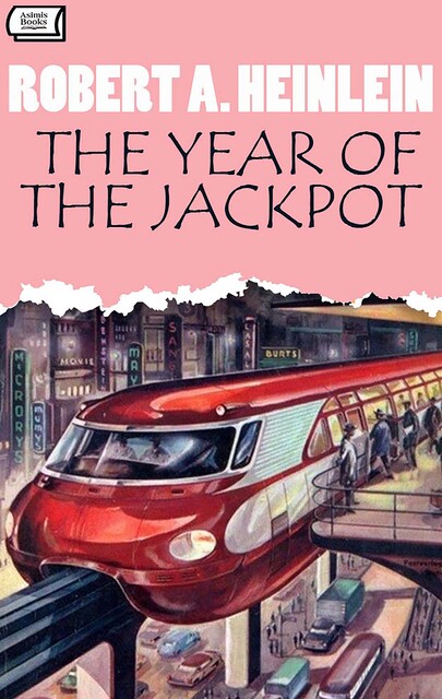 The Year of the Jackpot. Illustrated, Robert A. Heinlein
