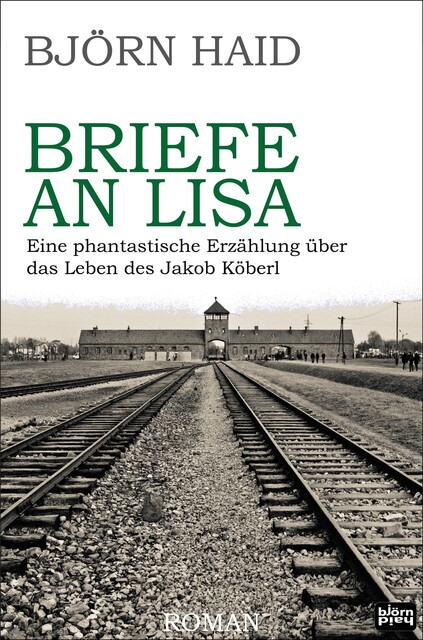 Briefe an Lisa, Björn Haid