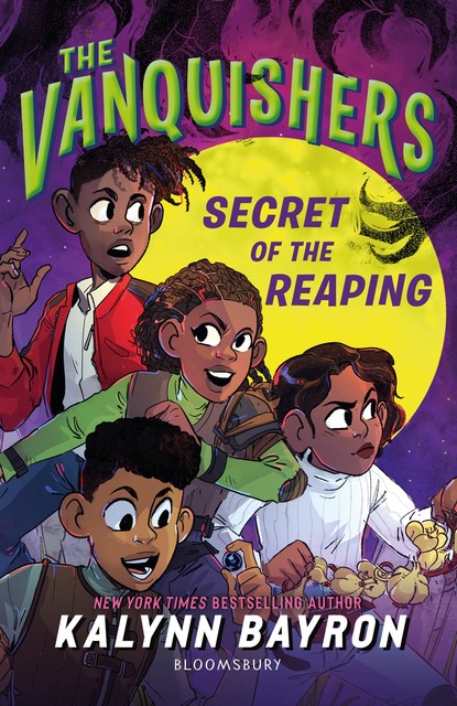 The Vanquishers: Secret of the Reaping, Kalynn Bayron