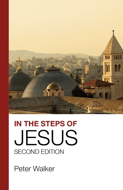In the Steps of Jesus, Peter Walker
