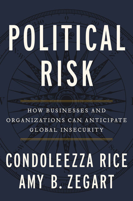 Political Risk, Condoleezza Rice