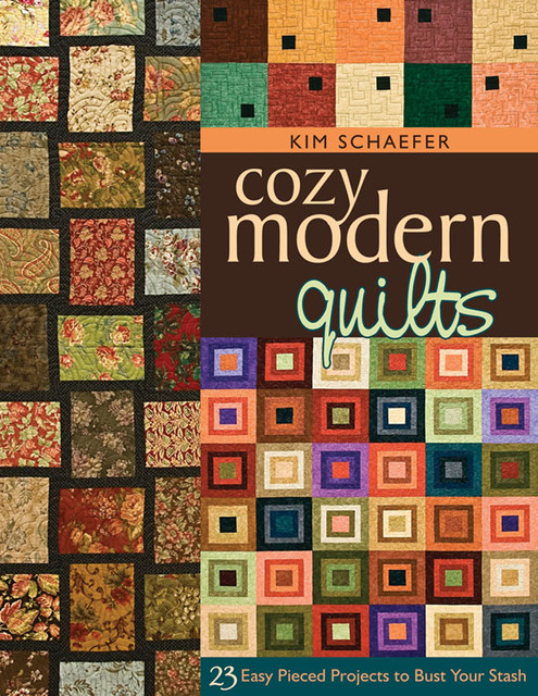 Cozy Modern Quilts, Kim Schaefer