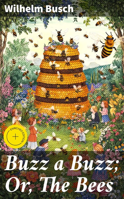 Buzz a Buzz; Or, The Bees, Wilhelm Busch