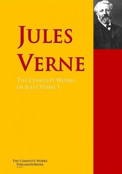 The Collected Works of Jules Verne, Jules Verne, André Laurie, Michel Verne