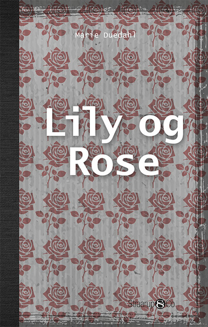 Lily og Rose, Marie Duedahl