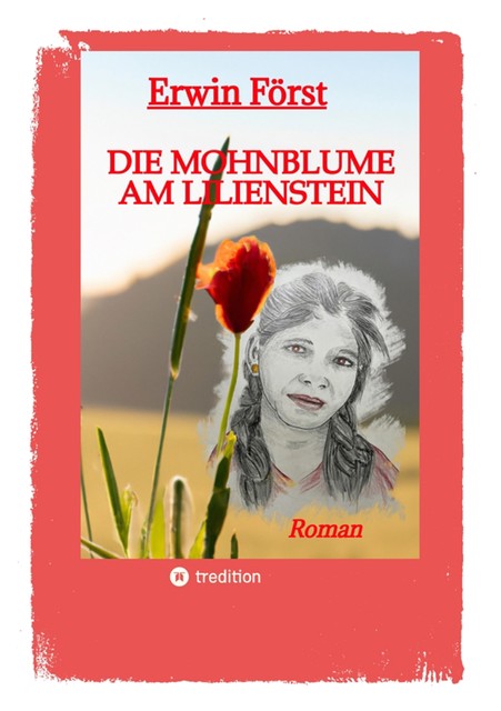 Die Mohnblume am Lilienstein, Erwin Först