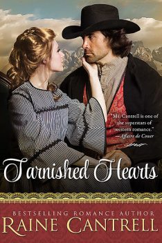 Tarnished Hearts, Raine Cantrell
