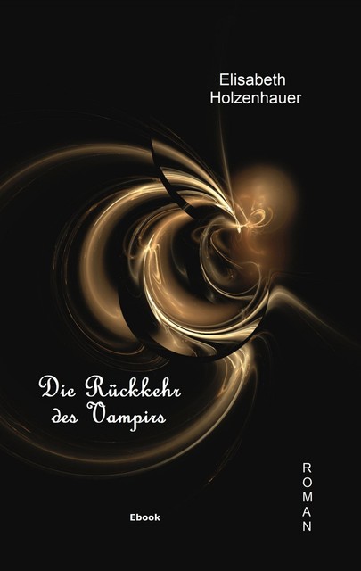 Die Rückkehr des Vampirs, Elisabeth Holzenhauer