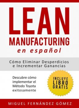 Lean Manufacturing En Español, Miguel Fernández Góm