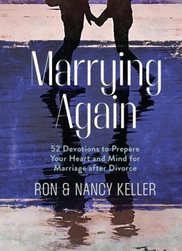 Marrying Again, amp, Ron, Nancy Keller