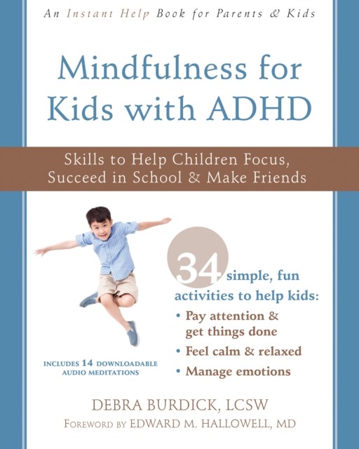 Mindfulness for Kids with ADHD, Debra Burdick
