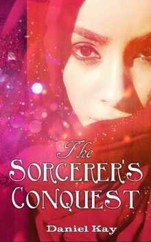 The Sorcerer's Conquest, Daniel Kay