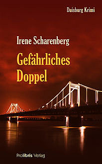 Gefährliches Doppel, Irene Scharenberg