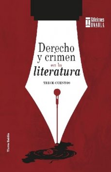 Derecho y crimen en la literatura, Víctor Hugo Caicedo Moscote, Karim Elnecer Múnera