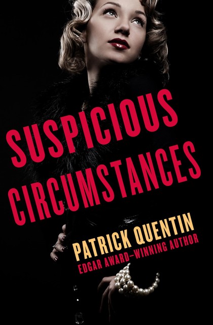 Suspicious Circumstances, Patrick Quentin